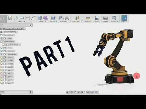 “Mastering Industrial Robot Design with Fusion 360 Tutorial: Part 1 – A Comprehensive Guide”